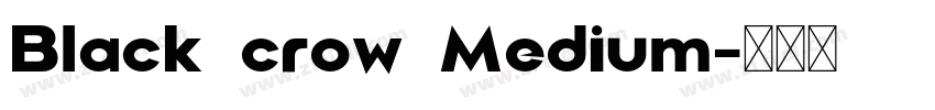 Black crow Medium字体转换